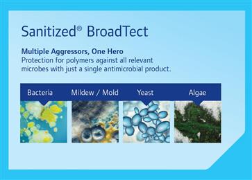 Innovative Sanitized® BroadTect product durably protects polymers against a wide range of microorganisms 